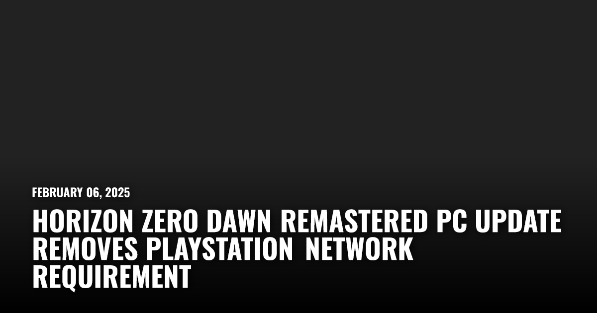 Horizon Zero Dawn Remastered Update Makes PSN Optional | Restart.run