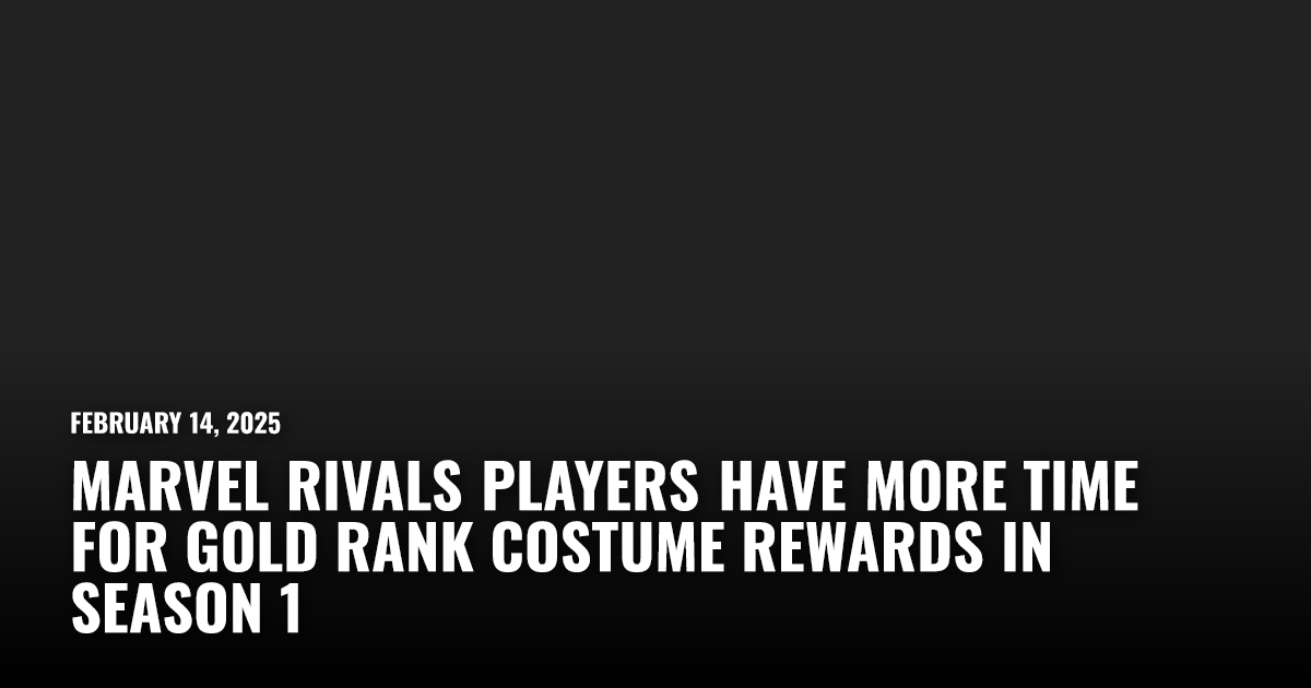 Marvel Rivals Players Have More Time for Gold Rank | Restart.run