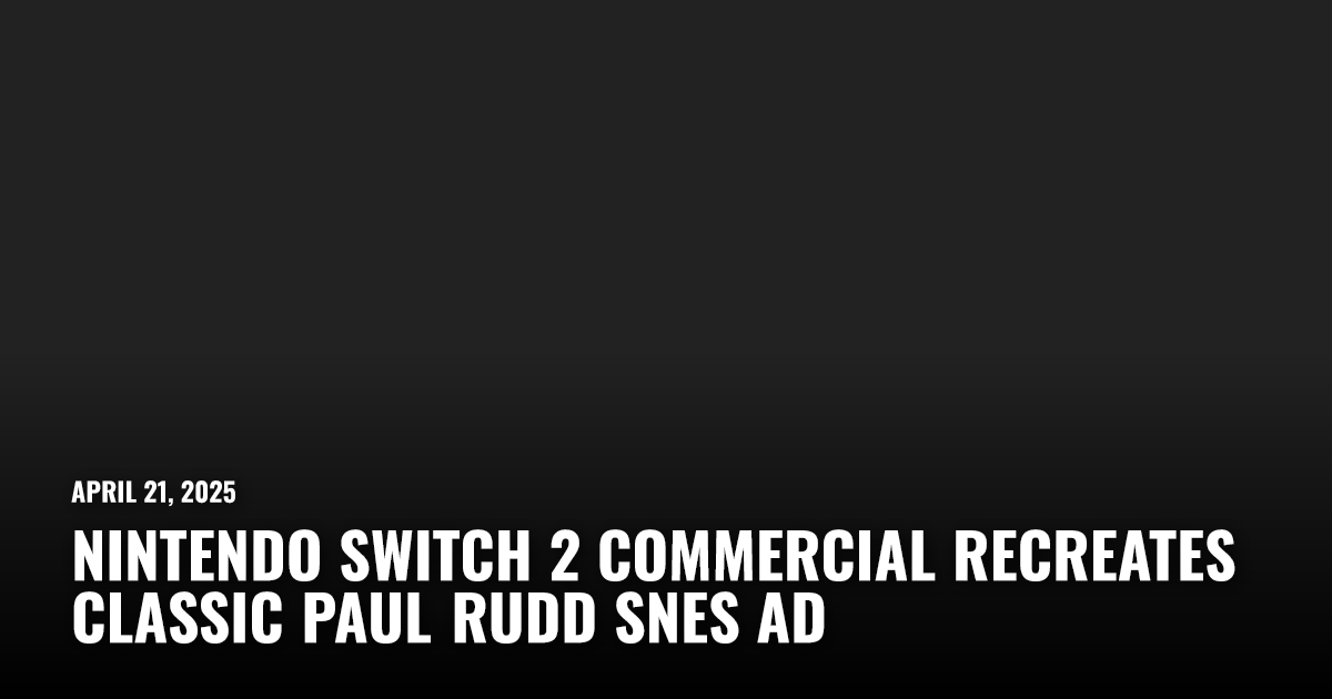 Nintendo Switch 2 Commercial Recreates Classic Paul Rudd SNES Ad ...