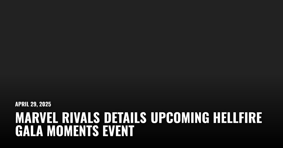 Marvel Rivals Details Upcoming Hellfire Gala Moments Event | Restart.run