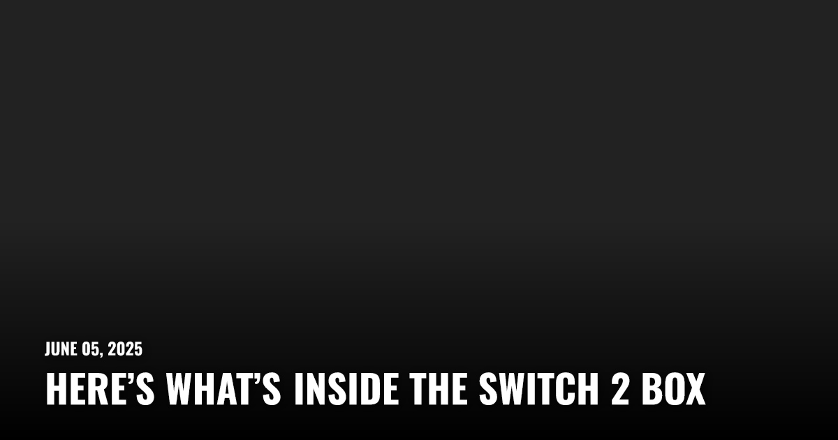 Here’s What’s Inside the Switch 2 Box | Restart.run