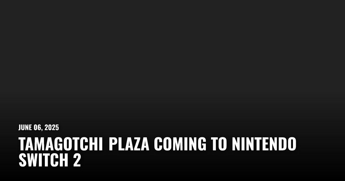 Tamagotchi Plaza arrive prochainement sur Switch