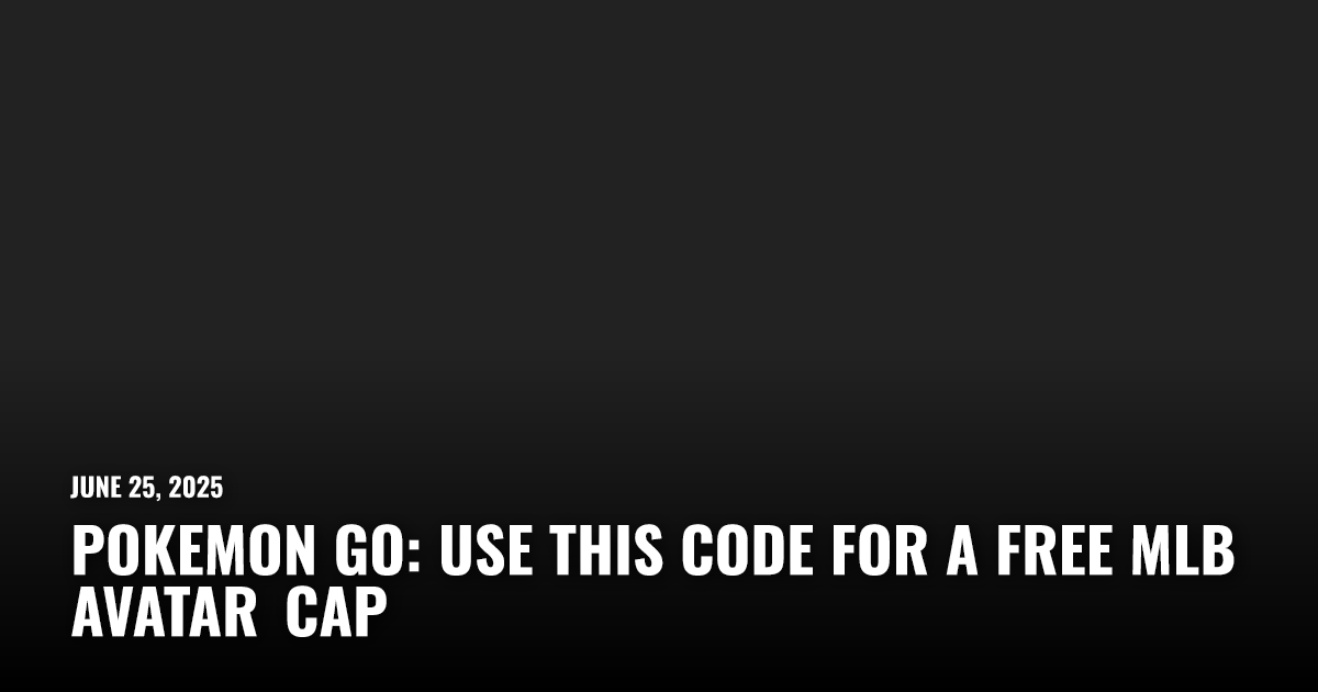 Pokemon Go: Use This Code for a Free MLB Avatar Cap | Restart.run