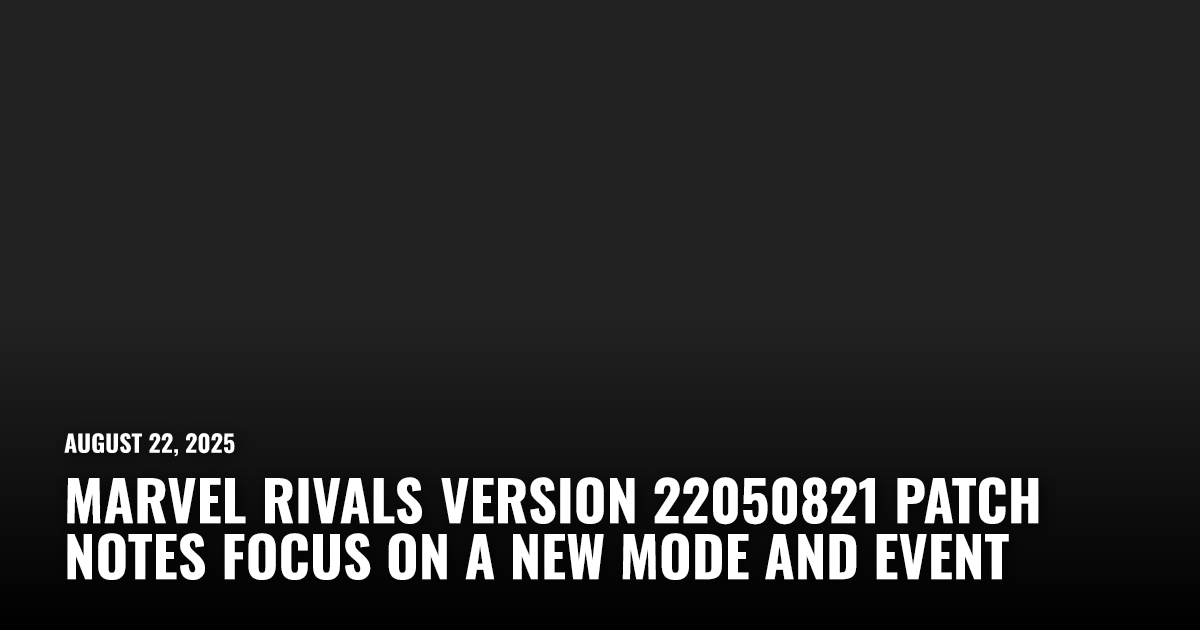 Marvel Rivals Version 22050821 Patch Notes | Restart.run