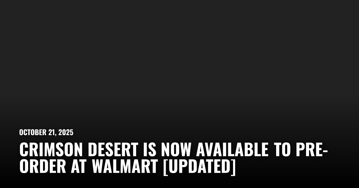 Crimson Desert Is Now Available to Pre-Order at Walmart [Updated] |  Restart.run
