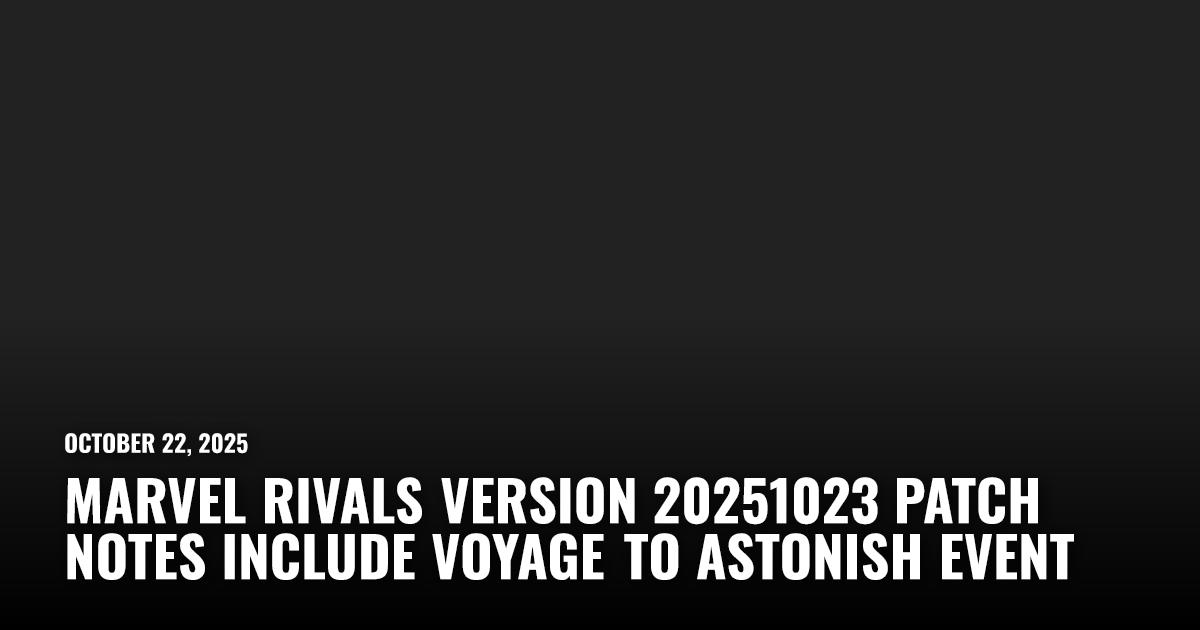 Marvel Rivals Version 20251023 Patch Notes | Restart.run