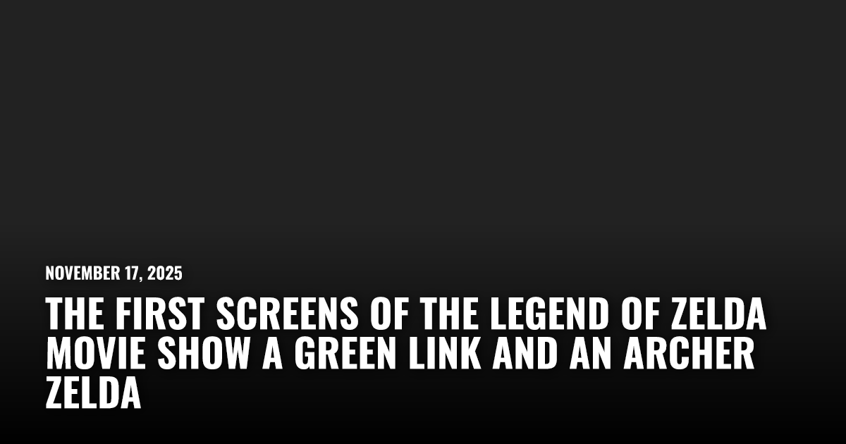 The First Screens of the Legend of Zelda Movie | Restart.run