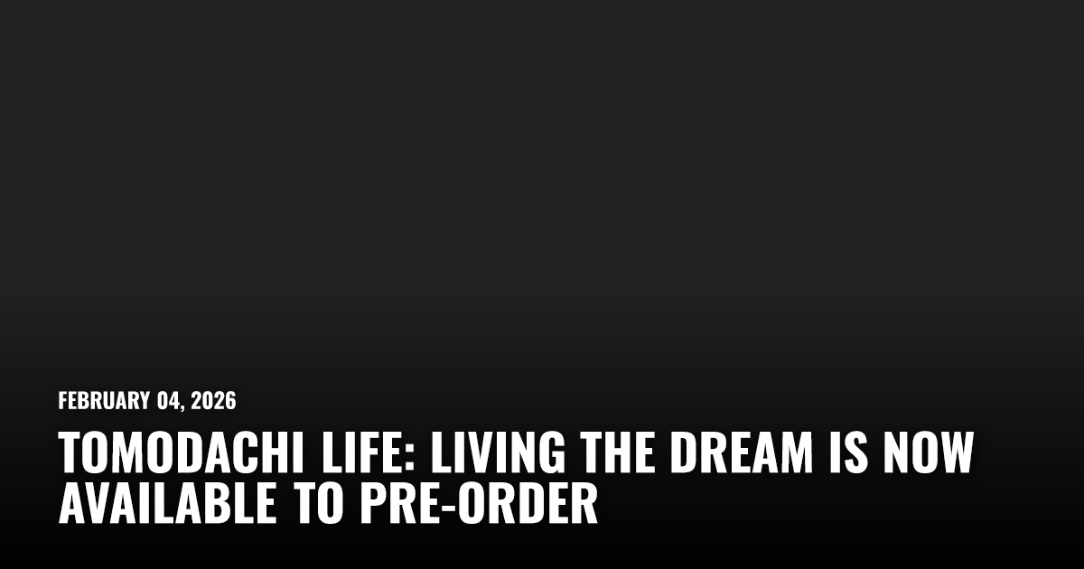 Tomodachi Life: Living the Dream Is Now Available to Pre-Order