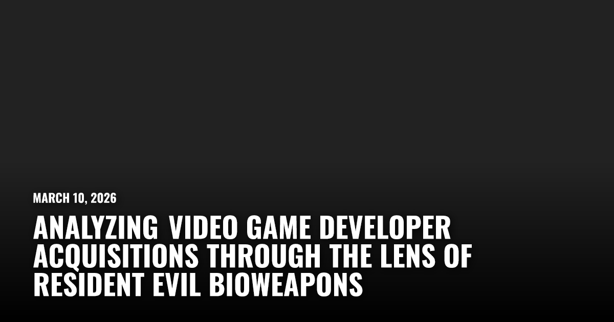 Analyzing Acquisitions Through the Lens of Resident Evil | Restart.run
