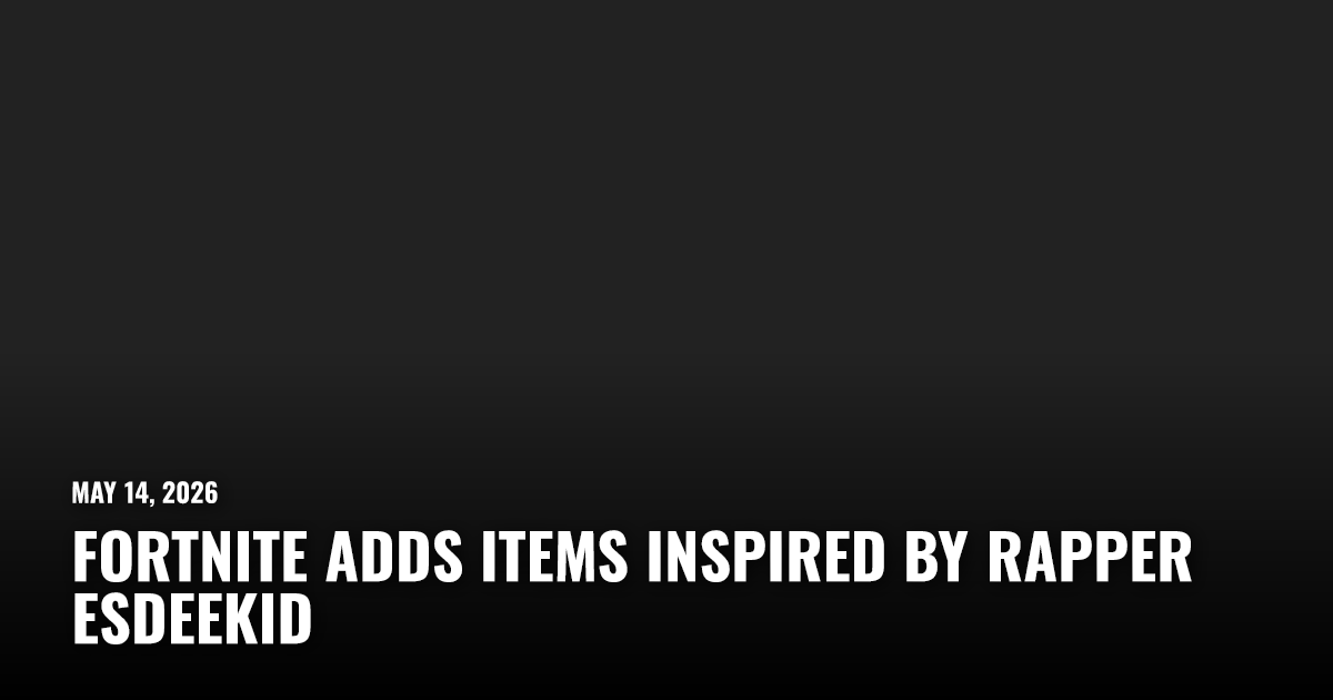 Fortnite Adds Items Inspired by Rapper EsDeeKid | Restart.run