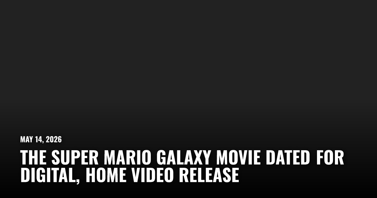 Super Mario Galaxy movie digital release dated May 19