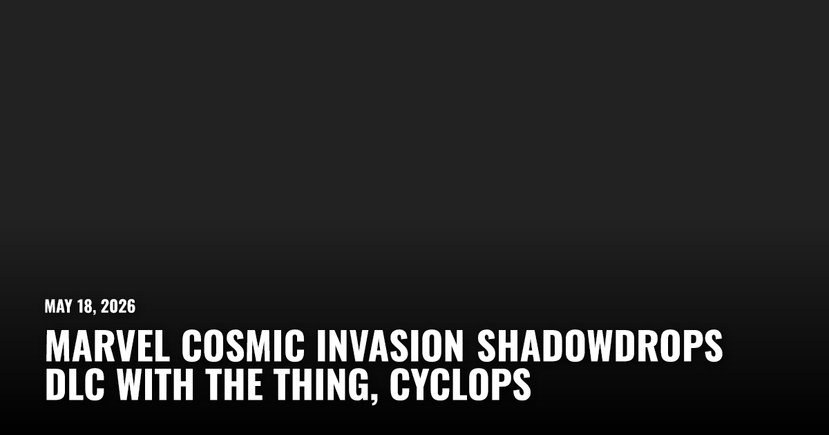 Marvel Cosmic Invasion Shadowdrops DLC With The Thing, Cyclops ...