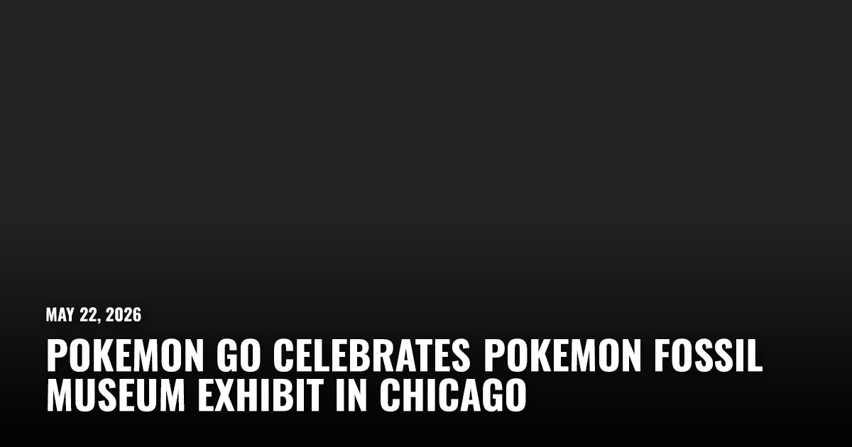 Pokemon Go Celebrates Pokemon Fossil Museum Exhibit in Chicago | Restart.run