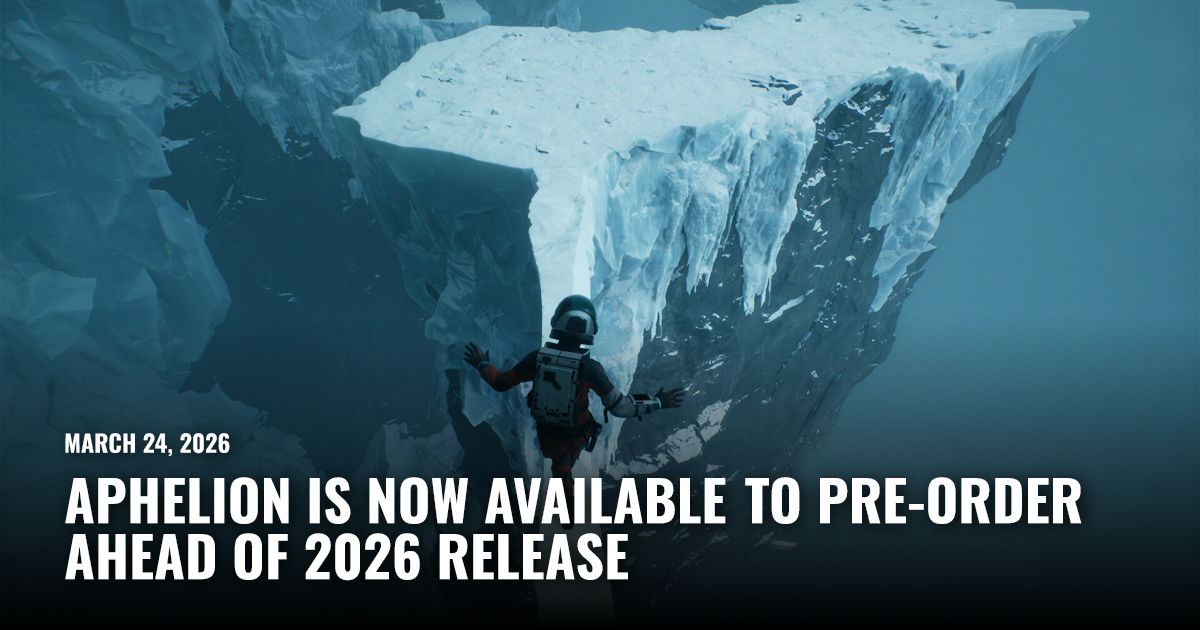 Aphelion Is Now Available to Pre-Order Ahead of 2026 Release | Restart.run