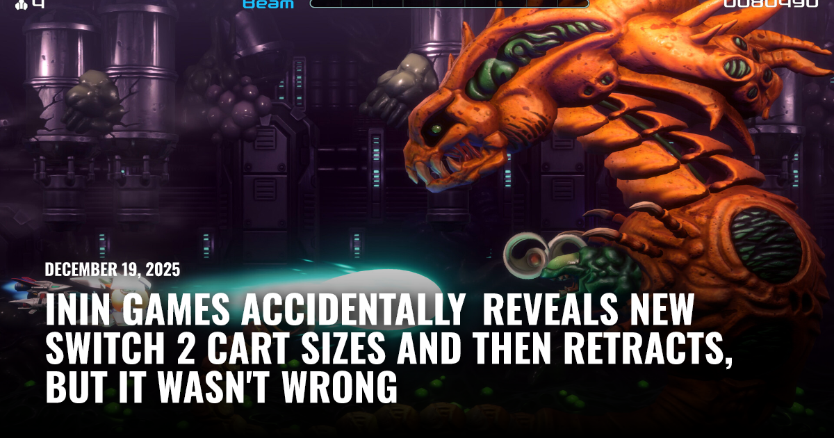 ININ Games Accidentally Reveals New Switch 2 Cart Sizes and Then Retracts, But It Wasn't Wrong