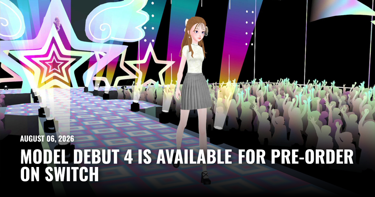 Model Debut 4 Is Available for Pre-Order on Switch