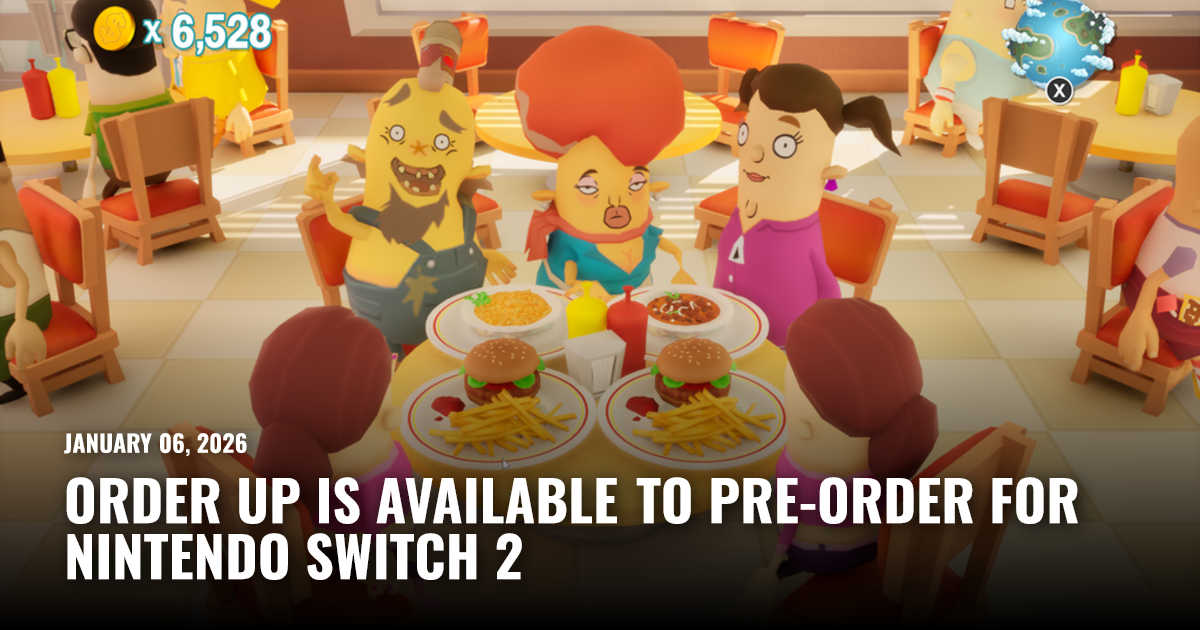 Order Up Ios Order Up Is Available to Pre-Order for Nintendo Switch 2 | Restart.run