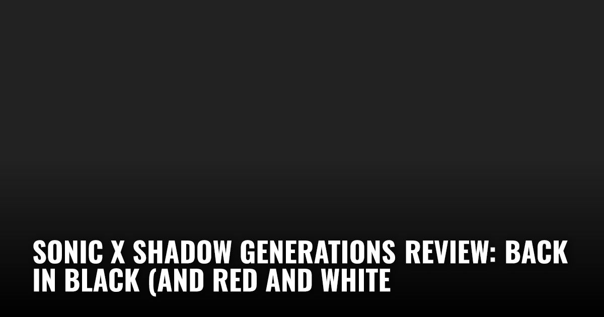 Sonic Generations and DLC relisted on Xbox as part of new Sonic Generations and DLC relisted on Xbox as part of new