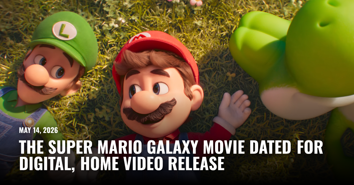 Super Mario Galaxy movie digital release dated May 19